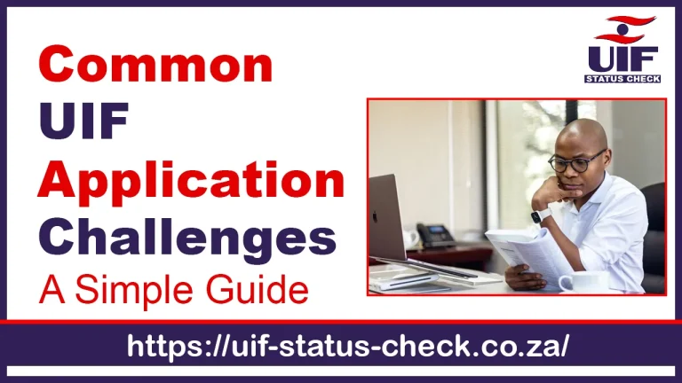 Common UIF Application Challenges