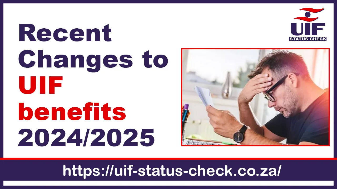 Recent Changes to UIF benefits 2024